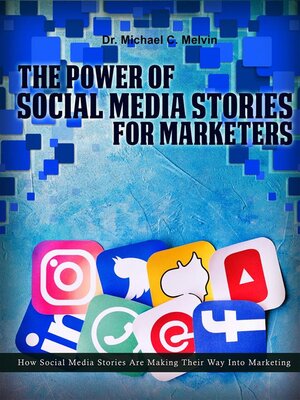 cover image of The Power of Social Media Stories For Marketers